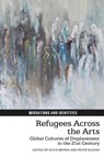 Refugees Across the Arts - Katie Brown ; Peter Sloane - 9781836241430
