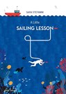 A Little Sailing Lesson - Sara Stefanini - 9781836270041