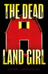 The Dead Land Girl - John Johnson - 9781836280552