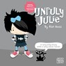Unruly Julie - Alan Moss - 9781836281191