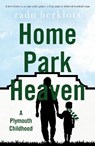 Home Park Heaven - Radu Herklots - 9781836284185