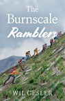 The Burnscale Ramblers - Wil Gesler - 9781836284222