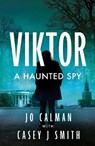 Viktor – a haunted spy - Jo Calman ; Casey J Smith - 9781836285199