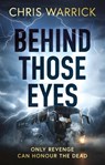 Behind Those Eyes - Chris Warrick - 9781836286325