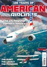 100 Years of American Airlines - Mike Haskew - 9781836322764