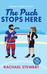 The Puck Stops Here - Rachael Stewart - 9781836331711