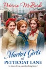 The Market Girls of Petticoat Lane - Patricia McBride - 9781836333135
