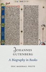 Johannes Gutenberg - Eric Marshall White - 9781836390398