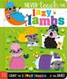 Never Touch the Lazy Lambs - Cara Jenkins - 9781836427506