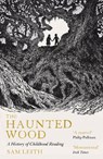 The Haunted Wood - Sam Leith - 9781836430407