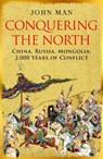Conquering the North - John Man - 9781836431947