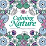 Calming Nature - Igloo Books Ltd - 9781836506324