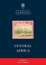Central Africa Stamp Catalogue 3rd Edition - Stanley Gibbons - 9781836544517