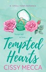 Tempted Hearts - Cissy Mecca - 9781836562764