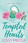 Tempted Hearts - Cissy Mecca - 9781836562764