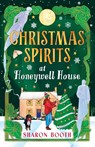 Booth, S: Christmas Spirits at Honeywell House - Sharon Booth - 9781836567684