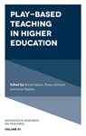 Play-based Teaching in Higher Education - Bjarne (University of South-Eastern Norway Isaksen ; Ronny (University of South-Eastern Norway Johansen ; Janne (University of South-Eastern Norway Madsen - 9781836622239