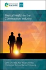 Mental Health in the Construction Industry - Carol K H (Queensland University of Technology Hon ; Riza Yosia (University of South Wales Sunindijo ; Chenjunyan (RMIT University Sun ; Samuel (University of South Wales Frimpong - 9781836626930