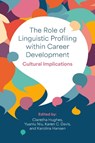 The Role of Linguistic Profiling within Career Development - Claretha (University of Arkansas Hughes ; Yuanlu (University of Arkansas Niu ; Karen C. (Middle Tennessee State University Davis - 9781836627395