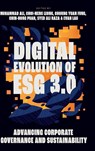 Digital Evolution of ESG 3.0 - Muhammad (Taylor’s University Ali ; Choi-Meng (Swinburne University of Technology Leong ; Chorng Yuan (Swinburne University of Technology Fung - 9781836627593