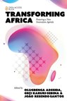 Transforming Africa - Olugbenga (Africa Innovation Summit Adesida ; Geci (Wits School of Governance Karuri-Sebina ; Joao (Bentley University Resende-Santos - 9781836627937