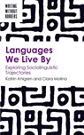 Languages We Live By - Katrin Ahlgren ; Clara Molina - 9781836681618