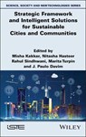 Strategic Framework and Intelligent Solutions for Sustainable Cities and Communities - Misha (Amity University Kakkar ; Nitasha (Amity University Hasteer ; Rahul (Indian Institute of Management Sindhwani - 9781836690641