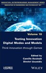 Testing Innovation Digital Modes and Models - Camille (Agroscope Aouinait ; Dimitri (University of Lille Uzunidis - 9781836690825