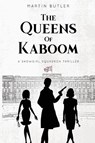 The Queens of Kaboom - Martin Butler - 9781836710257