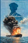 Saboteur - Kevin Murphy - 9781836711896