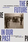 The Future in our Past - Callum Cant ; Matthew Lee - 9781836742616