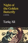Night of the Golden Butterfly - Tariq Ali - 9781836743705