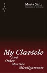 My Clavicle: - Marta (Author) Sanz - 9781836750017