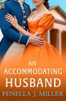 An Accommodating Husband - Fenella J Miller - 9781836783251