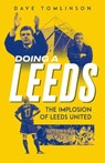 Doing a Leeds - Dave Tomlinson - 9781836801726