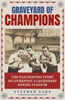 Graveyard of Champions - Stephen Barr - 9781836802563