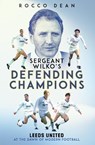Sgt Wilko's Defending Champions - Rocco Dean - 9781836802815