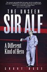 The Unseen Sir Alf - Grant Bage - 9781836804369