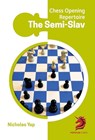 The Semi-Slav - Nicolas Yap - 9781836840046