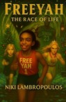 Freeyah and the Race of Life - Niki Lambropoulos - 9781836889304