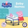 Peppa Pig: Baby Names (Symbolised Story) - Peppa Pig - 9781836893141