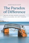 The Paradox of Difference - Neriko Musha Doerr - 9781836953111