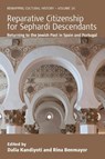 Reparative Citizenship for Sephardi Descendants - Dalia Kandiyoti ; Rina Benmayor - 9781836953616