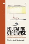 Educating Otherwise - Sarah Winkler-Reid - 9781836955573
