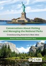 Conversations About Visiting and Managing the National Parks - Robert (University of Vermont Manning ; Dr Elizabeth E. Perry - 9781836993315