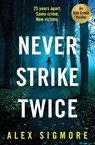 Never Strike Twice - Alex Sigmore - 9781837000098