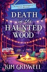 Death in the Haunted Wood - Kim Griswell - 9781837000746