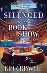 Silenced at the Book Show - Kim Griswell - 9781837000777
