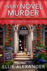 A Very Novel Murder - Ellie Alexander - 9781837001194