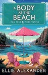 A Body at the Beach - Ellie Alexander - 9781837001521